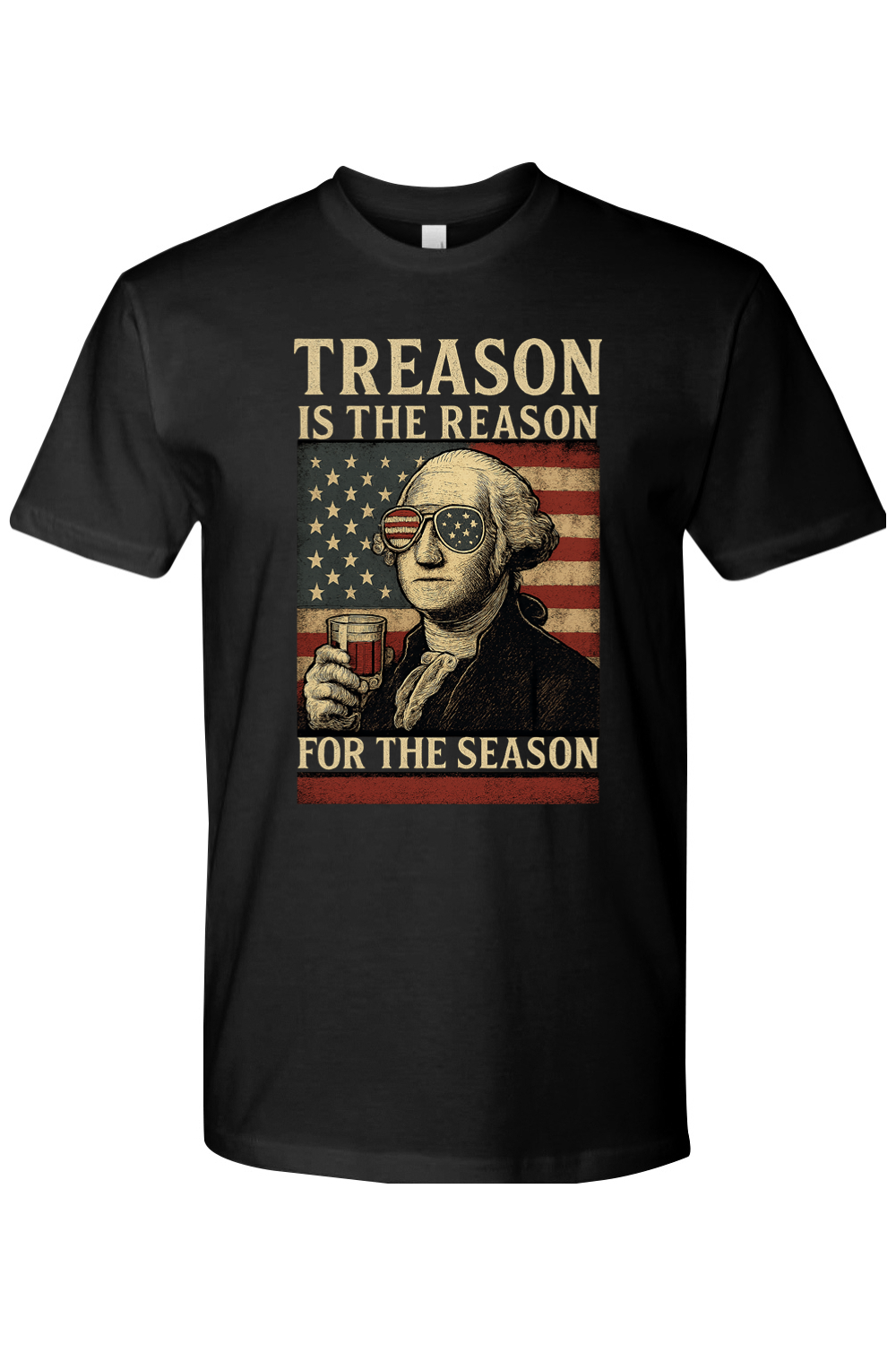 Treason is the Reason for the Season T-Shirt