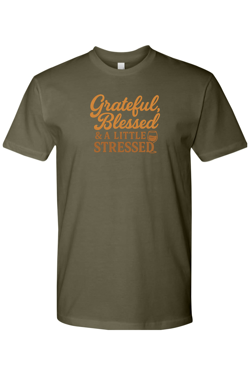 Olive green Thanksgiving t-shirt with "Grateful, Blessed, & A Little Stressed" text with a wine glass design funny trendy fall holiday short sleeve shirt
