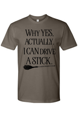 I Can Drive a Stick T-Shirt