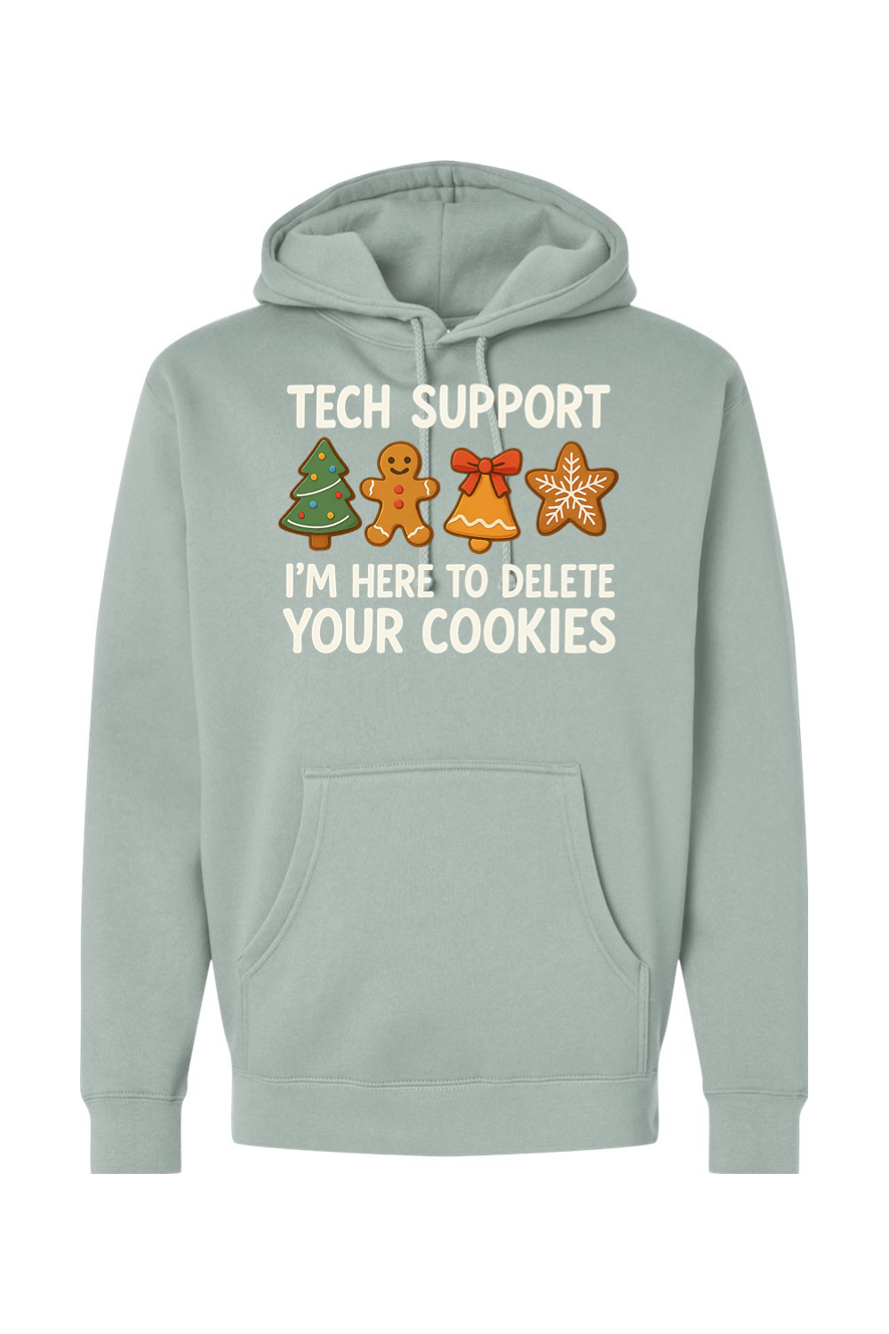 Light green Christmas hoodie with "Tech Support I'm Here to Delete Your Cookies" with a tree, gingerbread, bell, & star cookie design funny holiday humor long sleeve hooded sweatshirt
