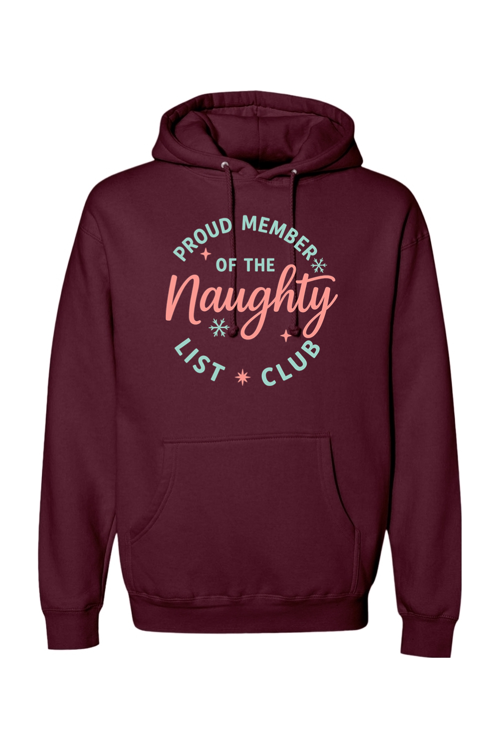 Maroon Christmas hoodie with "Proud Member of the Naughty List Club" text with stars and snowflakes design cute girly holiday humor long sleeve hooded sweatshirt