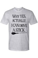 I Can Drive a Stick T-Shirt