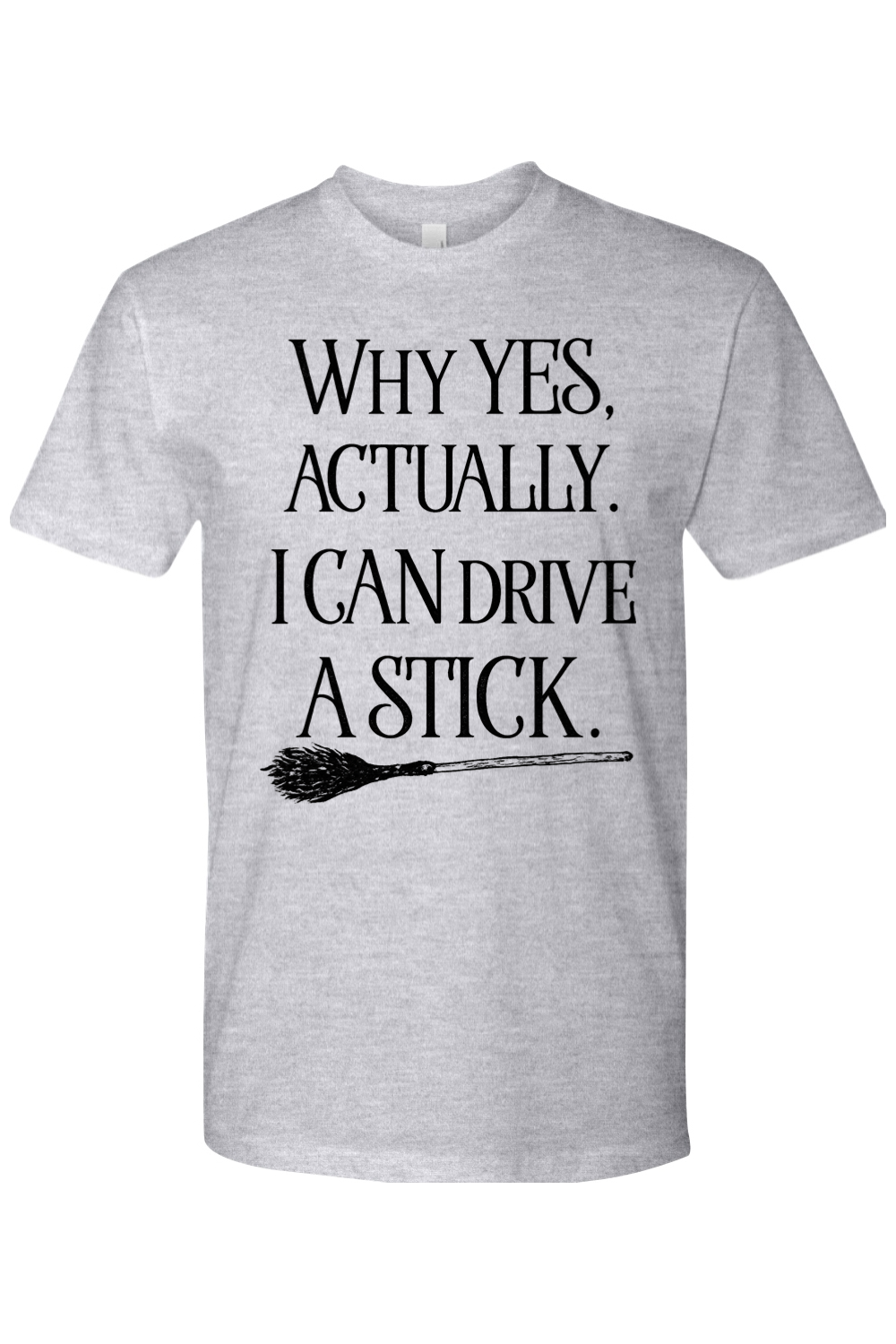 I Can Drive a Stick T-Shirt