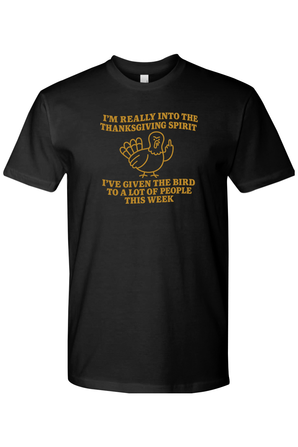 Black Thanksgiving t-shirt with "I'm Really Into The Holiday Spirit I've Given The Bird To A Lot Of People This Week" text and an angry looking turkey design funny sarcastic edgy fall holiday short sleeve shirt