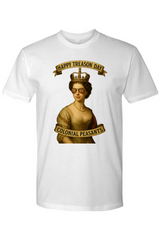 Happy Treason Day T-Shirt