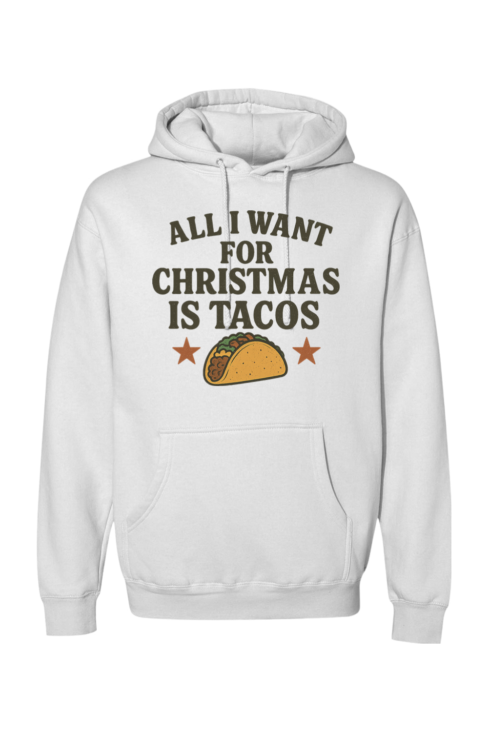 White Christmas hoodie with "All I Want for Christmas is Tacos" text with taco and stars design funny humor festive holiday long sleeve hooded sweatshirt