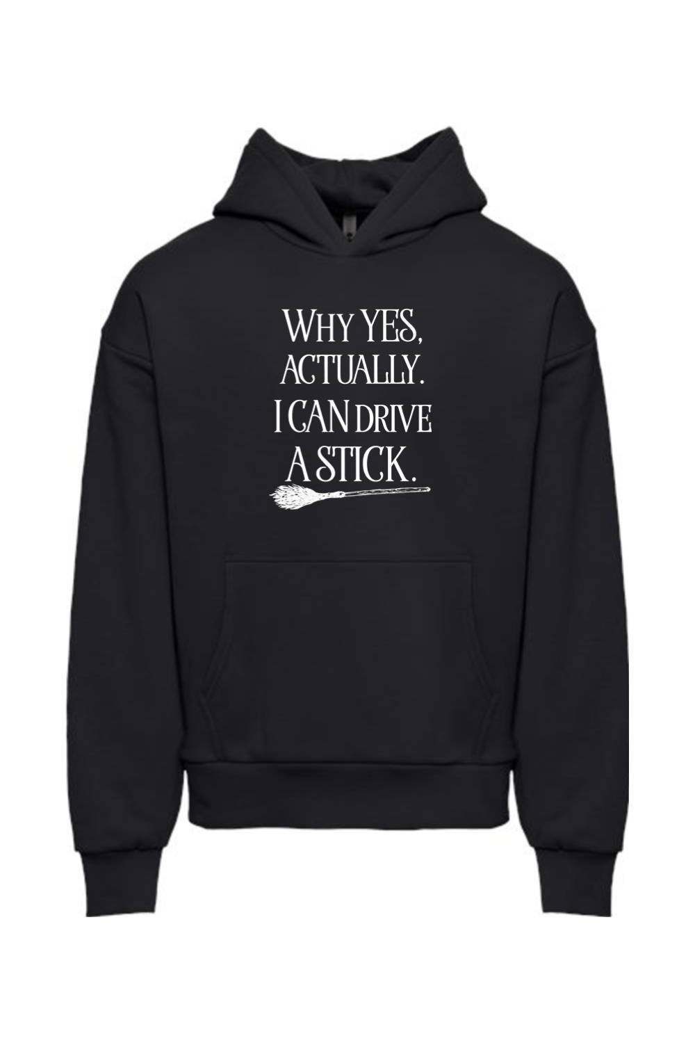 I Can Drive a Stick Hoodie