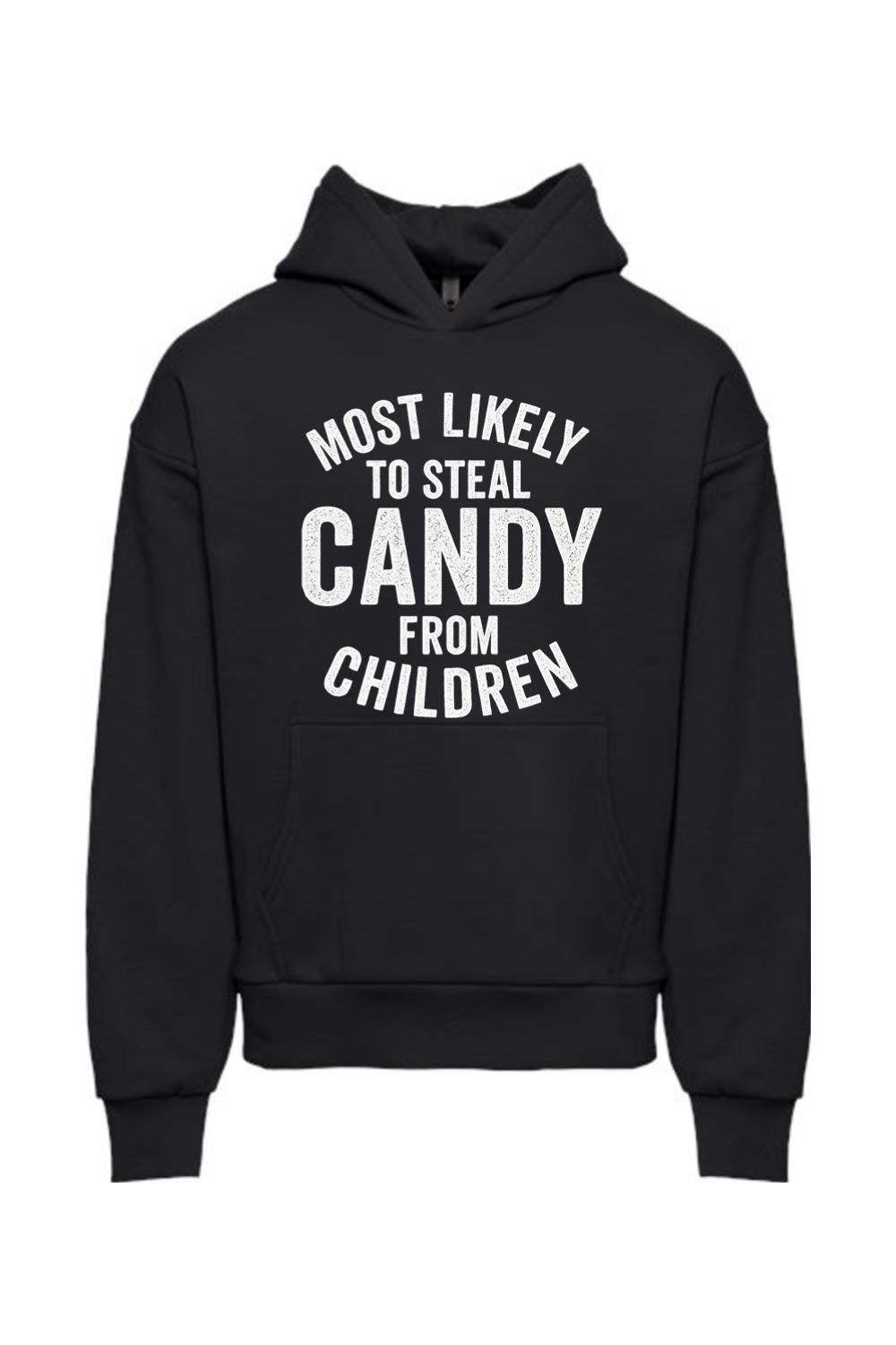 Most Likely to Steal Candy Hoodie
