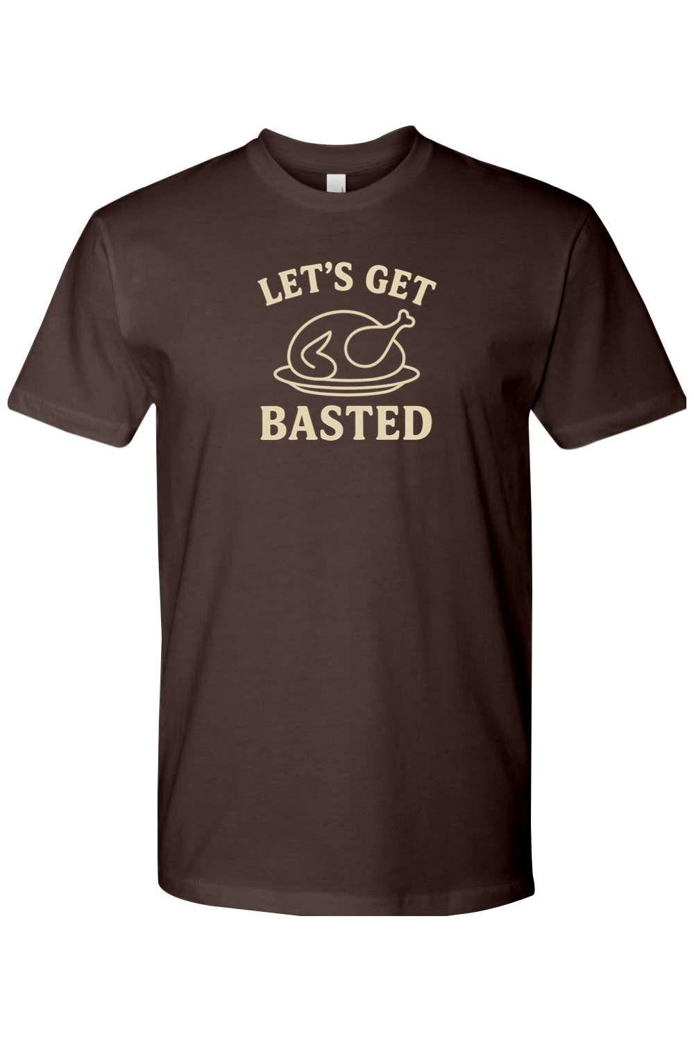 Brown Thanksgiving t-shirt with "Let's Get Basted" text with turkey design funny sarcastic humor fall holiday short sleeve shirt