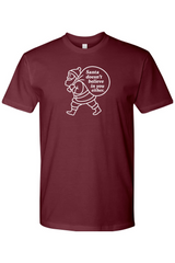 Santa Doesn't Believe in You Either T-Shirt