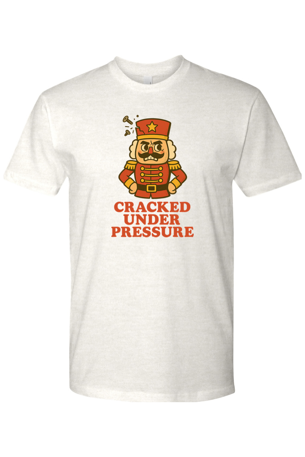 Light cream vintage Christmas t-shirt with "Cracked Under Pressure" text and a cracking nutcracker design funny sarcastic retro holiday short sleeve shirt