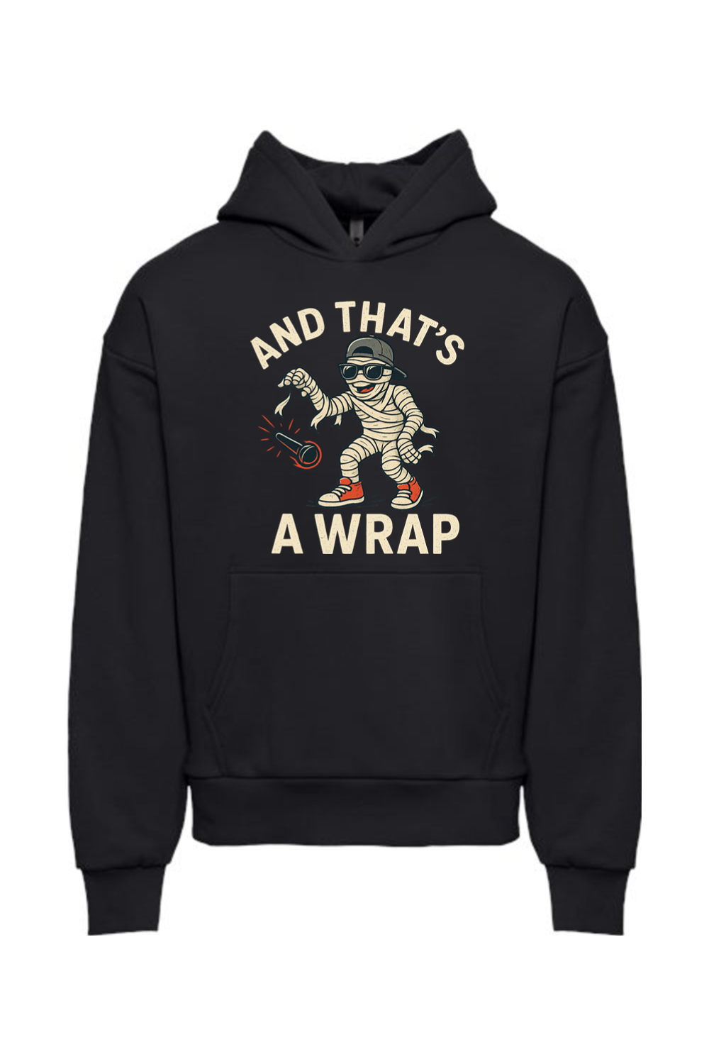 And That's A Wrap Hoodie