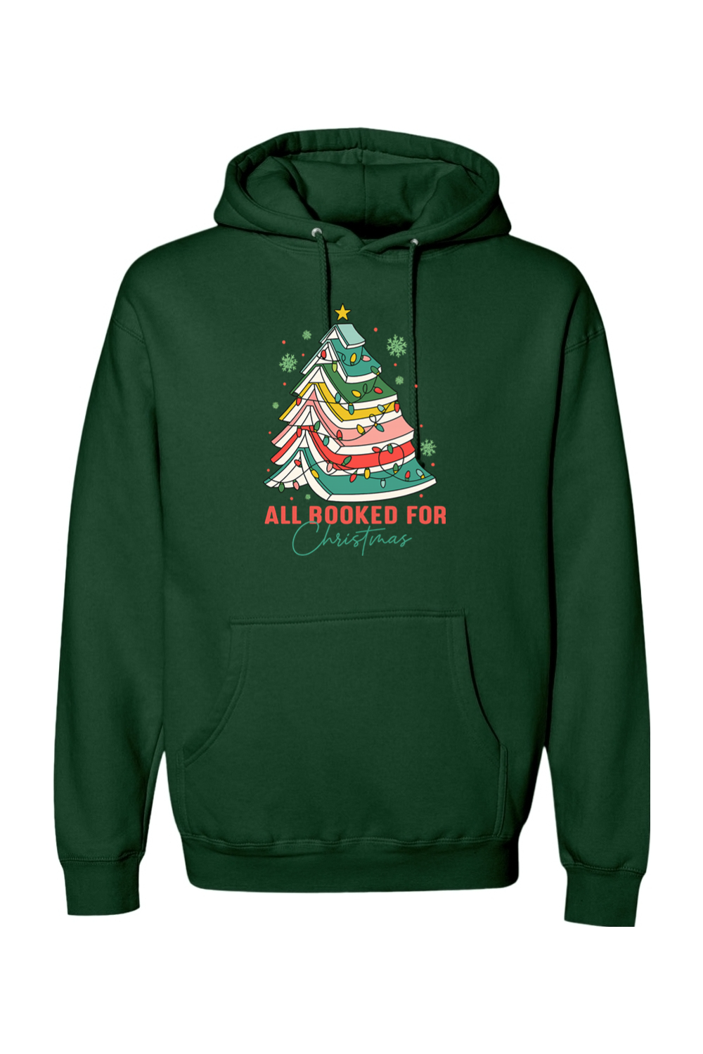 Dark green Christmas hoodie with "All Booked For Christmas" text and a Christmas tree made out of books design cute trendy book lover librarian festive holiday long sleeve hooded sweatshirt