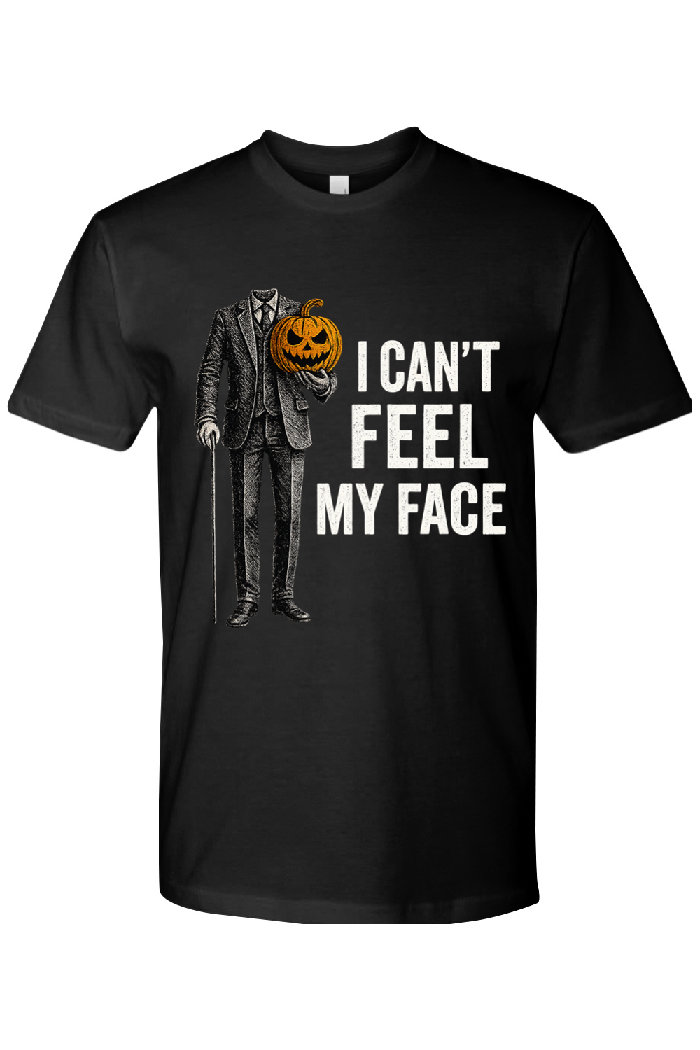 I Can't Feel My Face T-Shirt