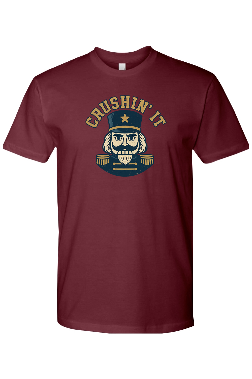 Maroon Christmas t-shirt with "Crushin' It" text and a masculine nutcracker design funny holiday humor short sleeve shirt