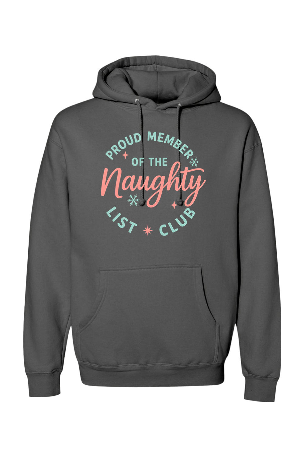Dark gray Christmas hoodie with "Proud Member of the Naughty List Club" text with stars and snowflakes design cute girly holiday humor long sleeve hooded sweatshirt