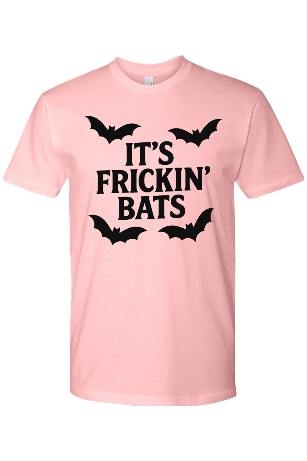 It's Frickin' Bats T-Shirt
