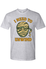 I Need to Unwind Mummy T-shirt