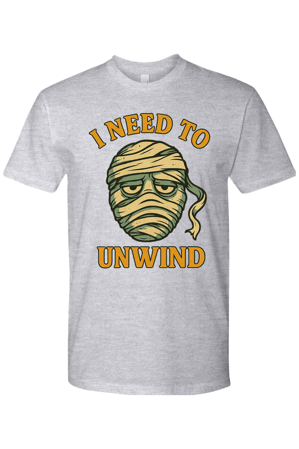 I Need to Unwind Mummy T-shirt