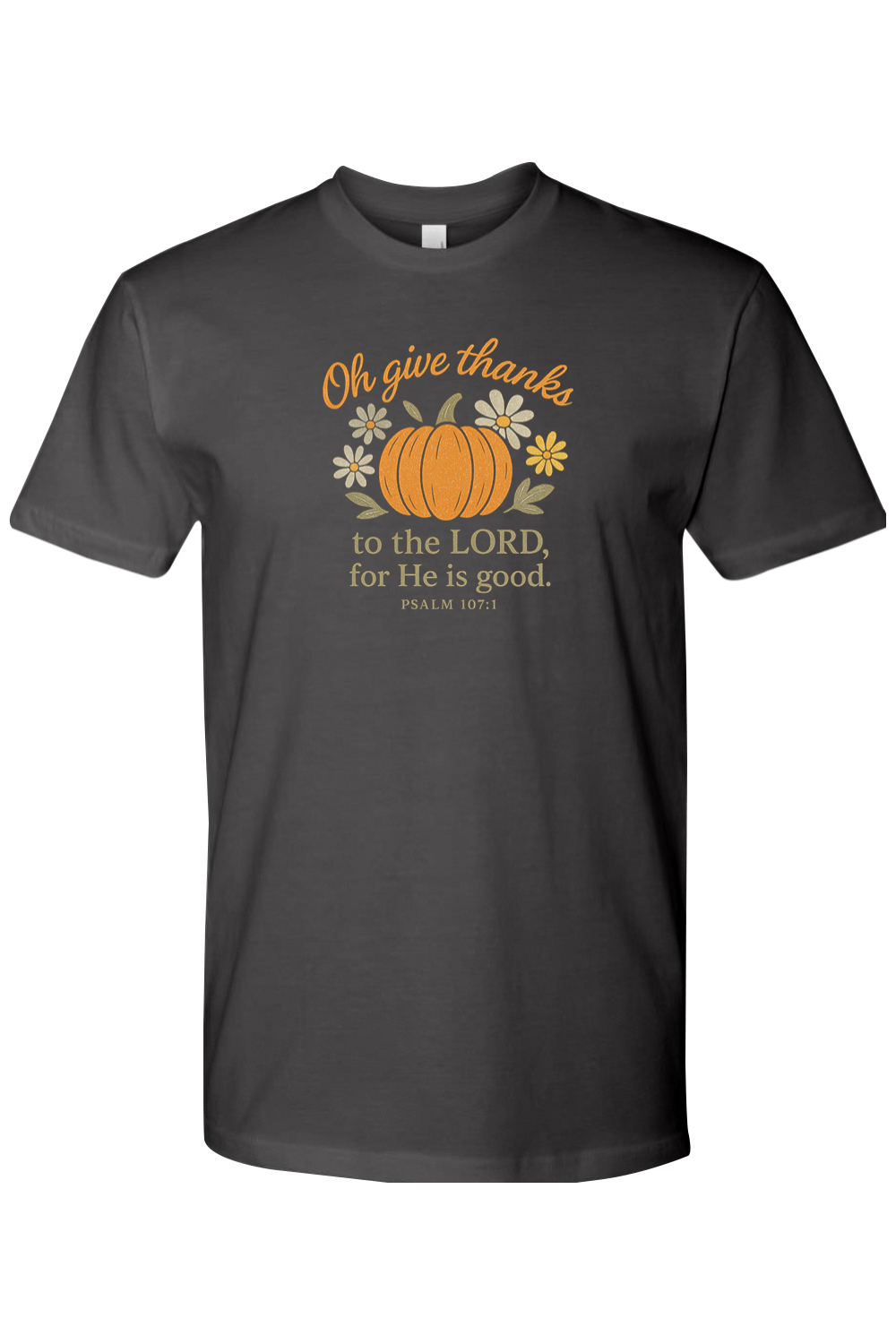 Dark grey gray Thanksgiving t-shirt with "Oh give thanks to the Lord, for He is good" Psalm 107:1 text with pumpkin and flower design cute trendy Jesus Christian fall short sleeve shirt