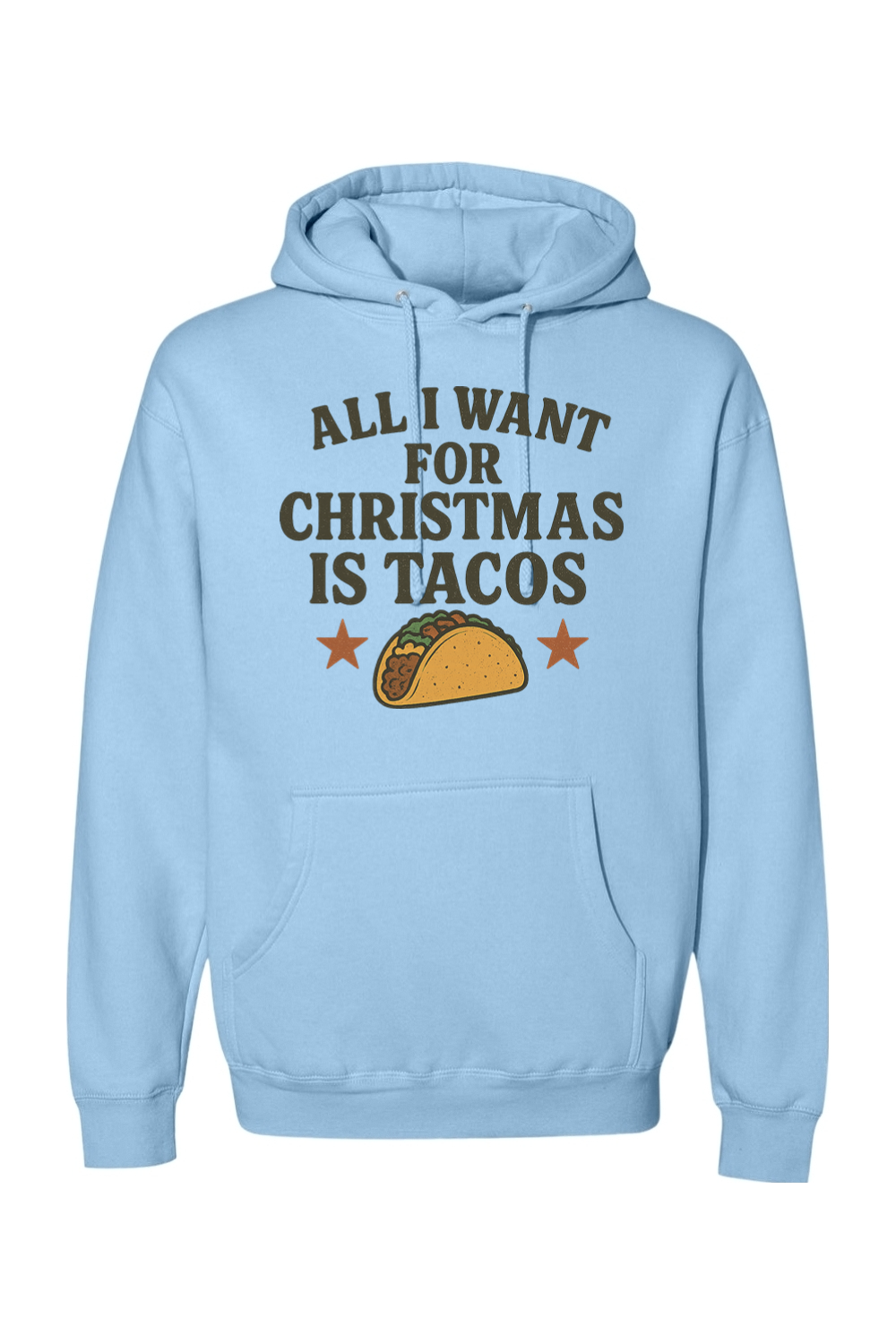 Light blue Christmas hoodie with "All I Want for Christmas is Tacos" text with taco and stars design funny humor festive holiday long sleeve hooded sweatshirt