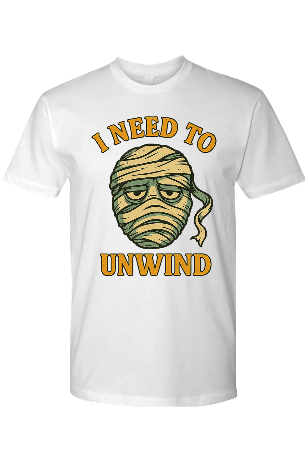 I Need to Unwind Mummy T-shirt