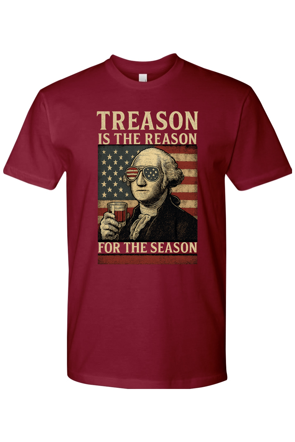 Treason is the Reason for the Season T-Shirt