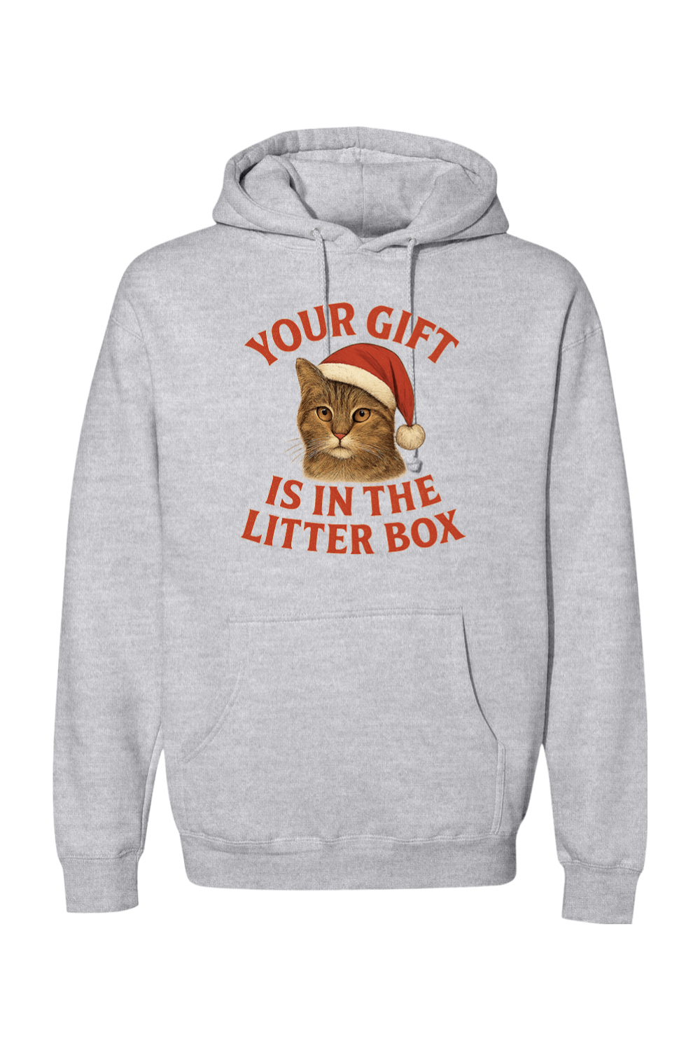Heather gray Christmas hoodie with "Your Gift is in the Litter Box" text in red with a cat wearing a Santa hat design funny sarcastic holiday humor long sleeve hooded sweatshirt