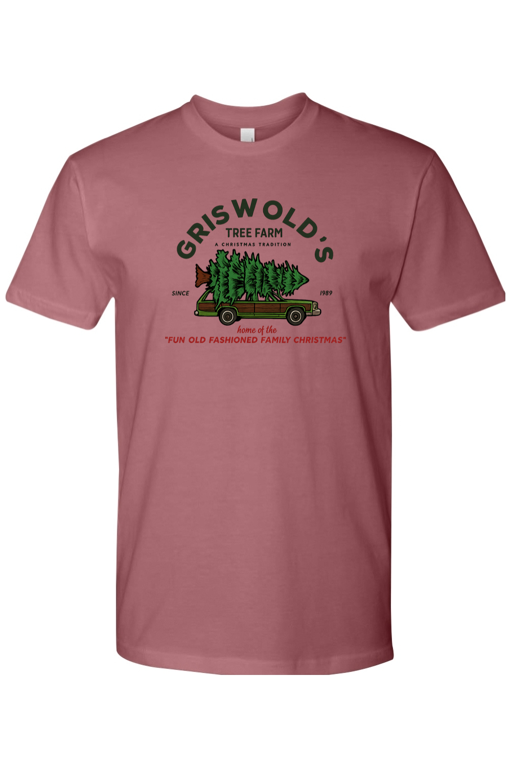 Mauve dark pink Christmas t-shirt with "Griswold's Tree Farm A Christmas Tradition Since 1989 Home of the Fun Old Fashioned Family Christmas" text with a Christmas tree strapped onto a car design cool festive holiday short sleeve shirt