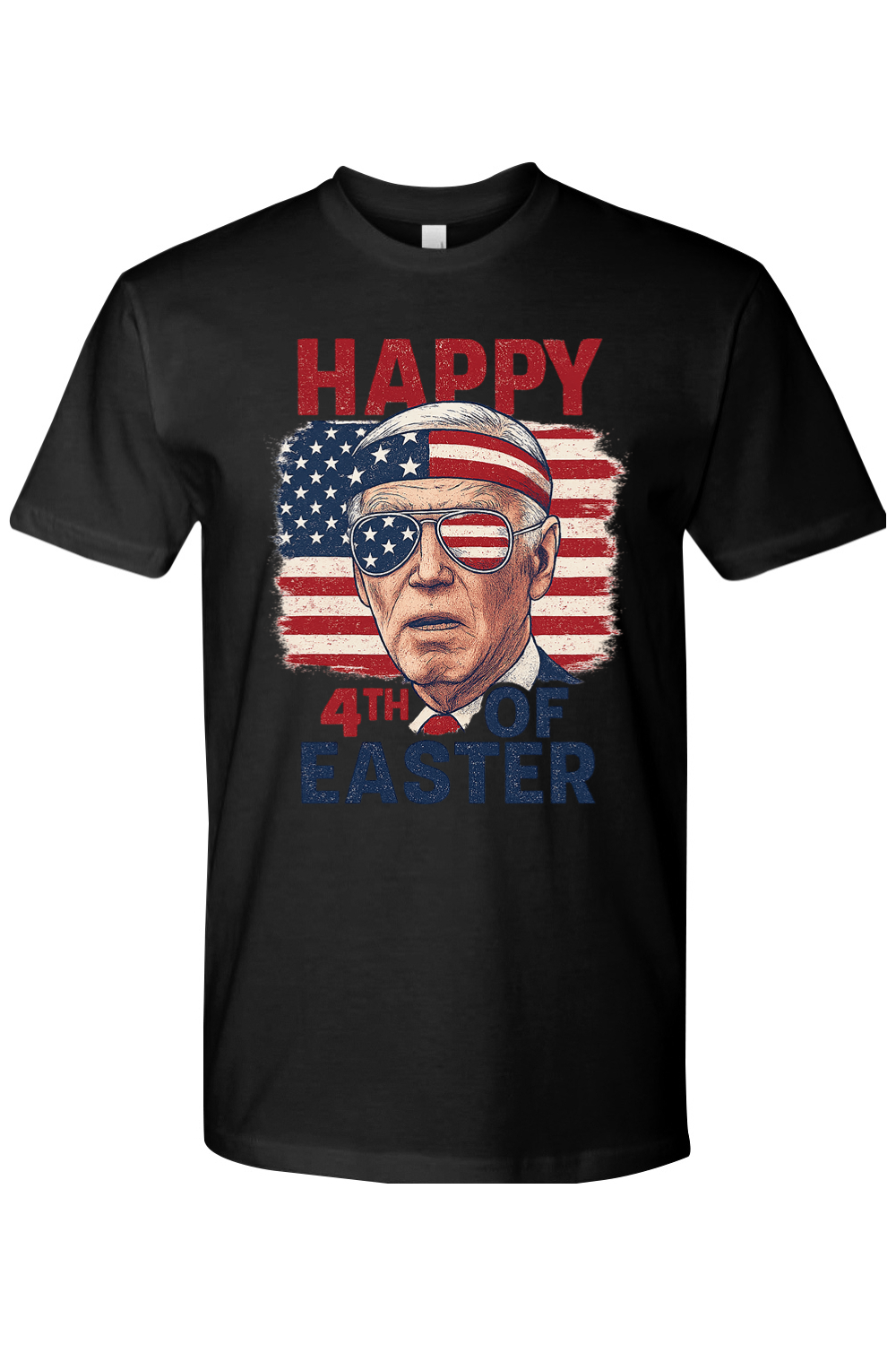 Black t-shirt with graphic of Joe Biden wearing sunglasses and an American flag behind him with text 'Happy 4th of Easter'.