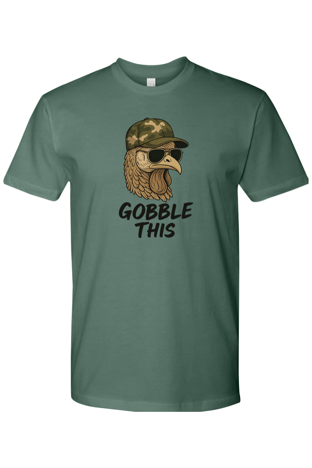 Pine green Thanksgiving t-shirt with "Gobble This" text with a turkey in sunglasses and camouflage hat funny hunting military fall holiday short sleeve shirt