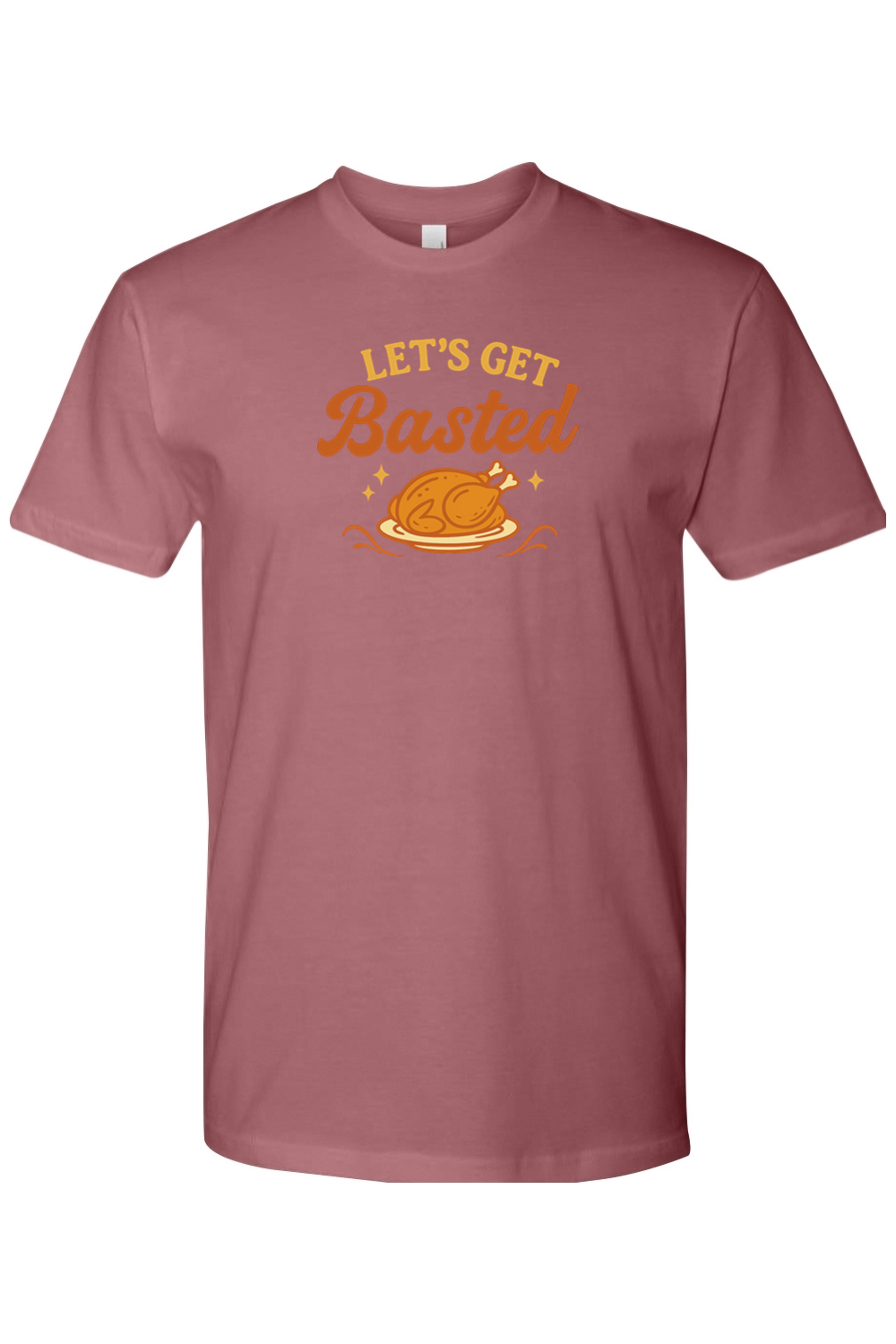 Mauve dark pink Thanksgiving t-shirt with "Let's Get Basted" text and a turkey stars design funny girly trendy fall holiday short sleeve shirt