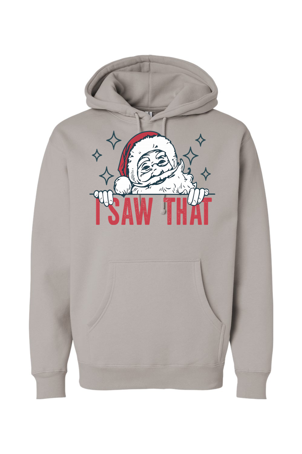 Gray Christmas hoodie with "I Saw That" text and a Santa star design funny sarcastic holiday humor long sleeve hooded sweatshirt
