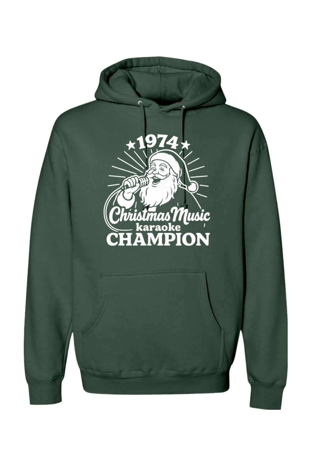 Pine green Christmas hoodie with "1974 Christmas Music Karaoke Champion" text in white with Santa singing design funny holiday humor long sleeve hooded sweatshirt