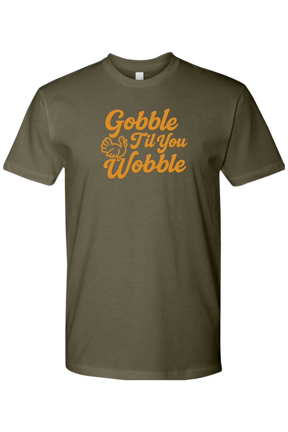Olive green Thanksgiving t-shirt with "Gobble Til You Wobble" text and a turkey design funny trendy fall holiday short sleeve shirt