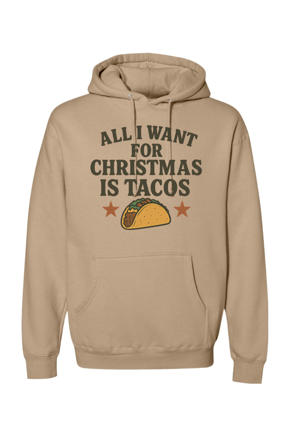Dark beige Christmas hoodie with "All I Want for Christmas is Tacos" text with taco and stars design funny humor festive holiday long sleeve hooded sweatshirt
