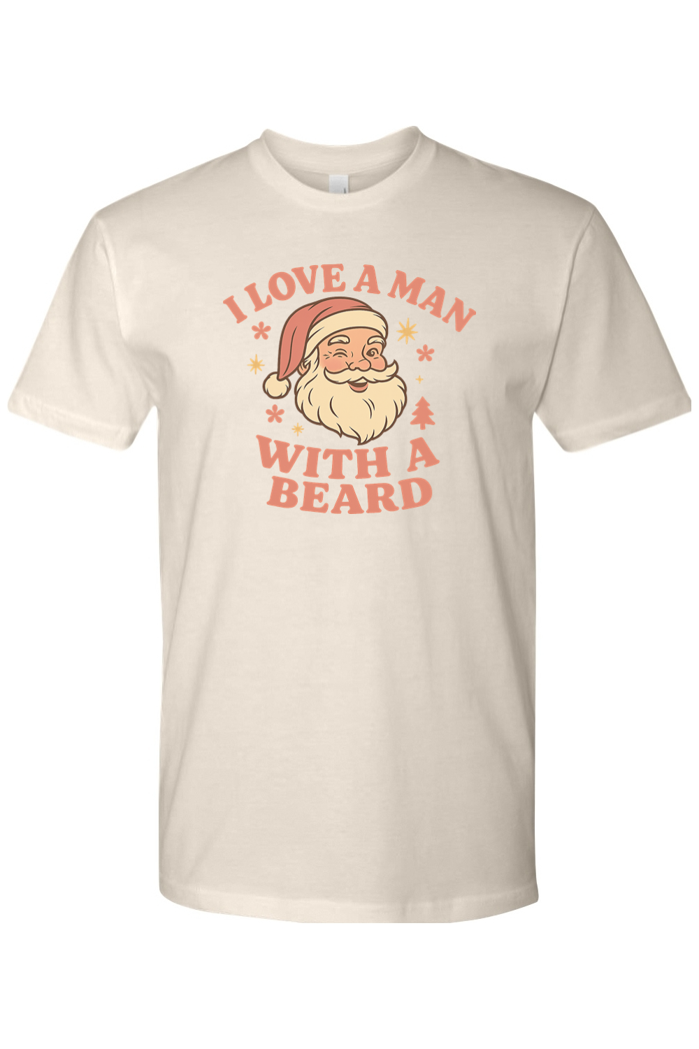 Beige Christmas t-shirt with "I Love A Man With A Beard" text in pink with Santa flowers stars and pine tree design cute women's trendy holiday short sleeve shirt