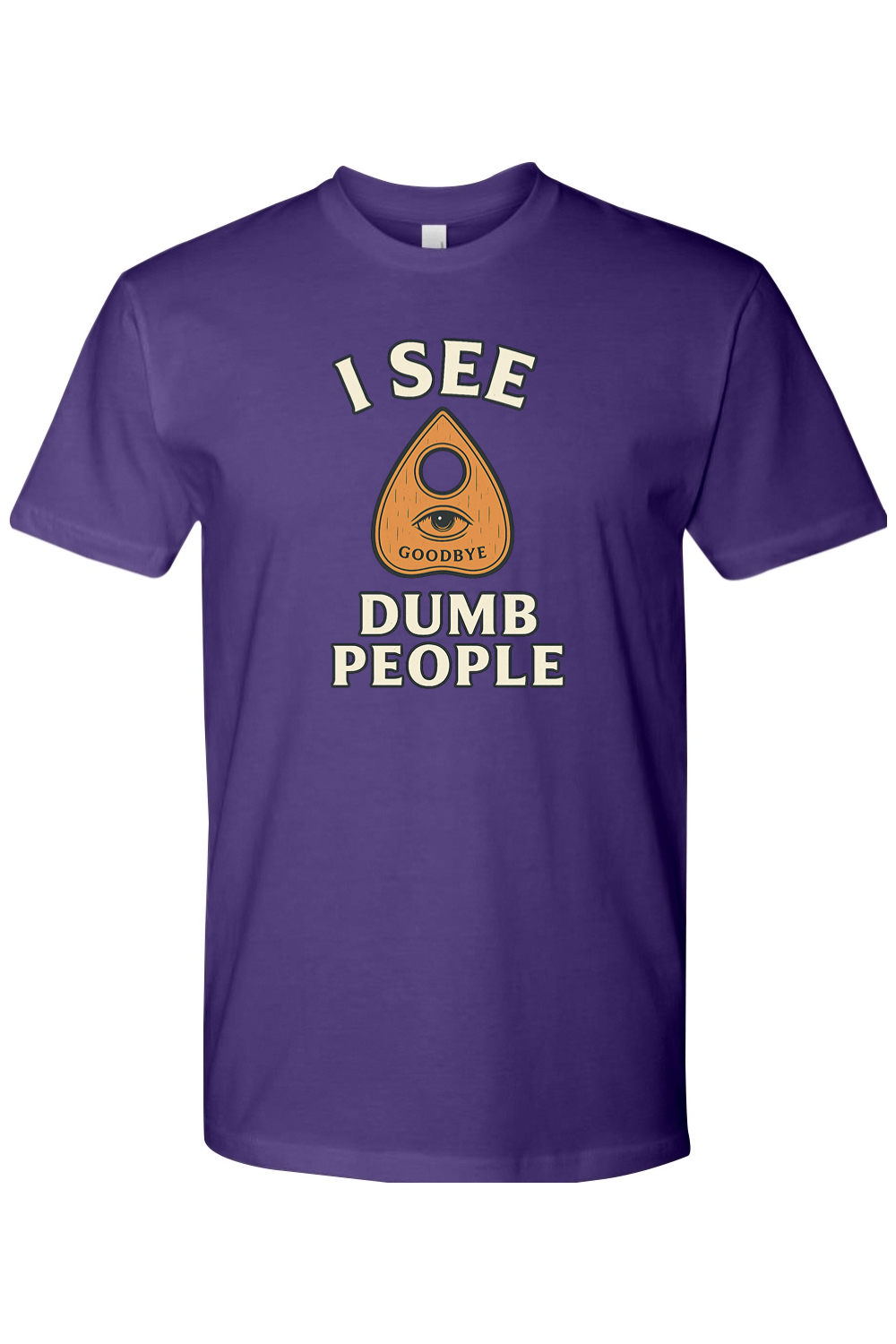I See Dumb People T-Shirt