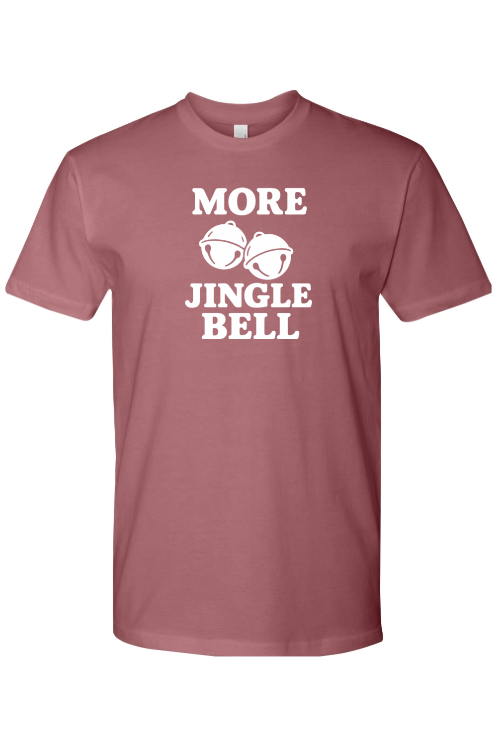 Mauve dark pink Christmas t-shirt with "More Jingle Bell" text in white with a bell design funny humor holiday festive short sleeve shirt