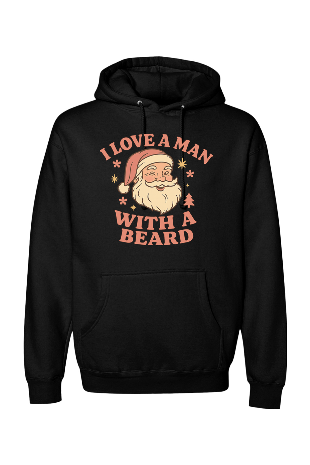 Black Christmas hoodie with "I Love A Man With A Beard" text in pink with Santa flowers stars and pine tree design cute women's trendy holiday long sleeve hooded sweatshirt