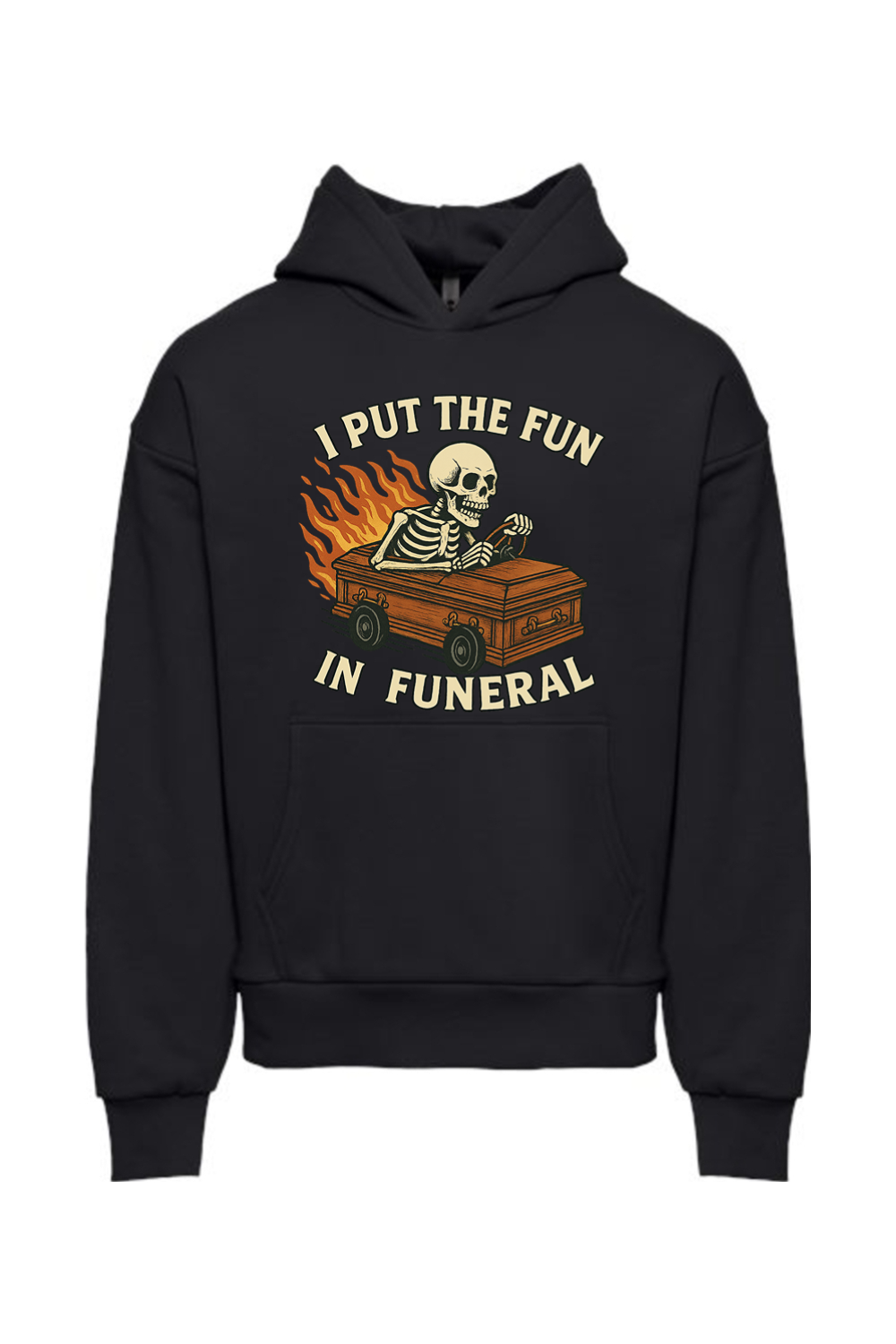 I Put the Fun in Funeral Hoodie