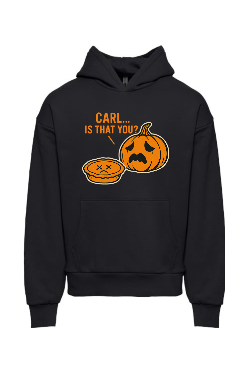 Carl Is That You Hoodie