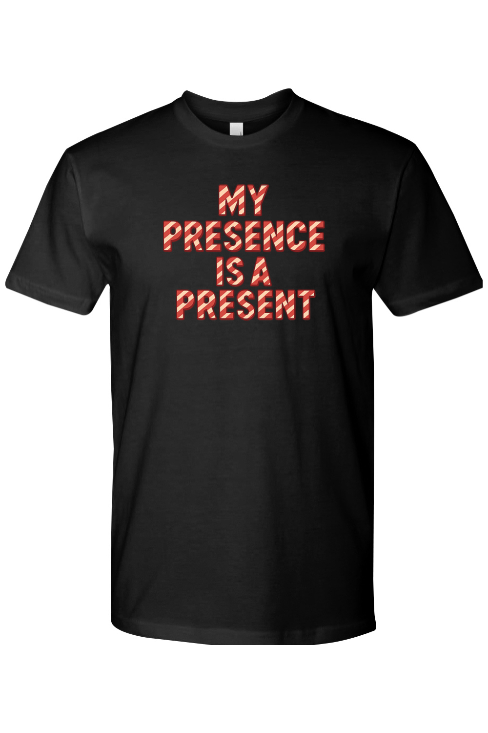 Black Christmas t-shirt with "My Presence is a Present" in a striped font funny sarcastic holiday humor short sleeve shirt