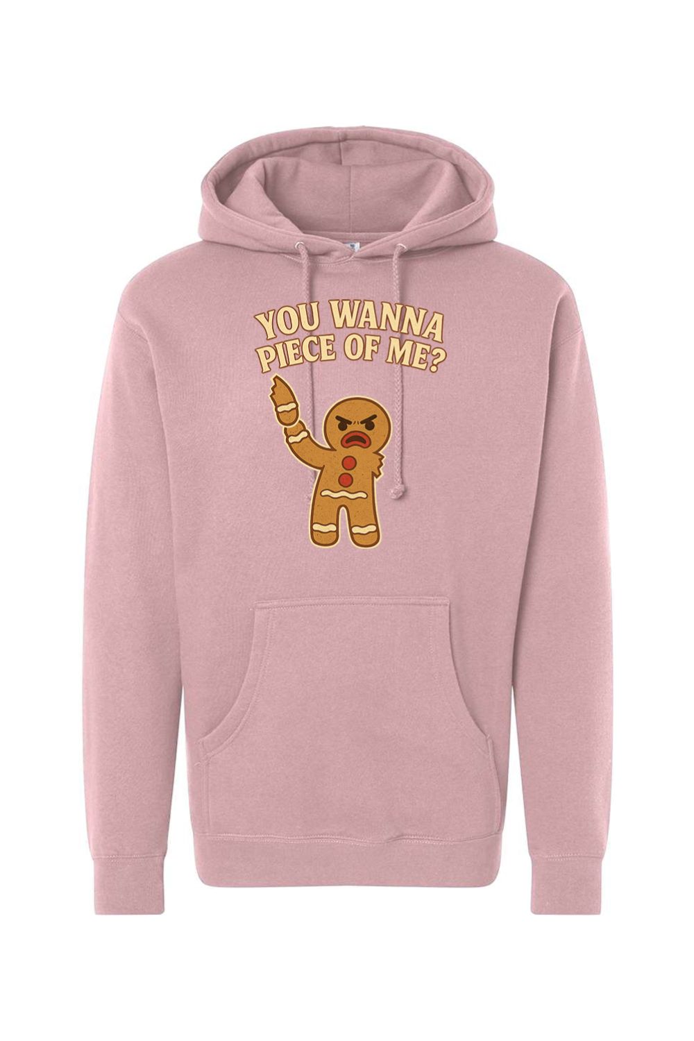 Pink Christmas hoodie with "You Wanna Piece of Me?" text with a gingerbread holding one of his arms that he ripped off funny holiday humor long sleeve hooded sweatshirt