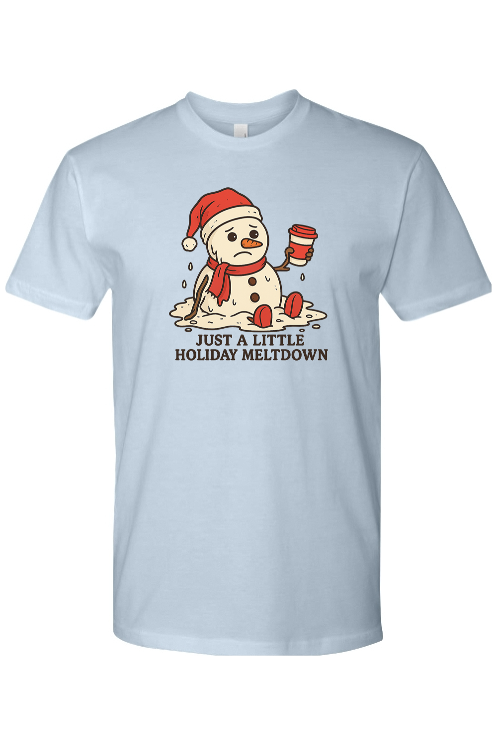 Light blue Christmas t-shirt with "Just A Little Holiday Meltdown" text with a melting snowman holding a coffee design funny festive holiday short sleeve shirt