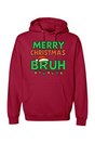 Merry Christmas Bruh Hoodie