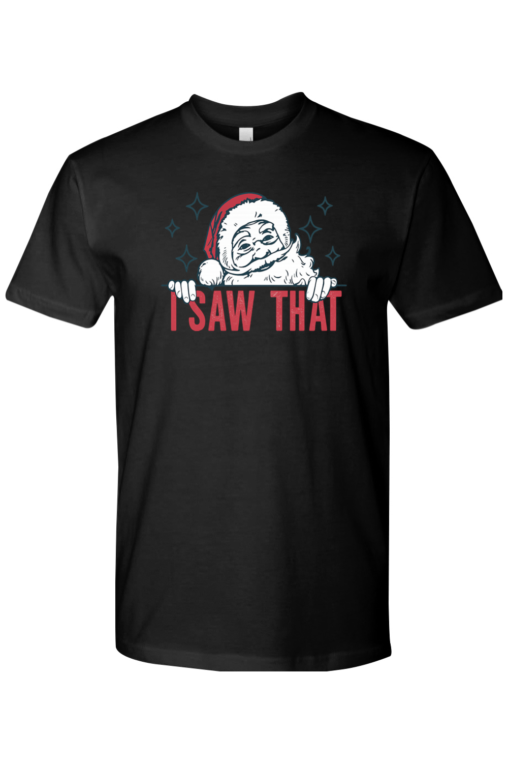 Black Christmas t-shirt with "I Saw That" text and a Santa star design funny sarcastic holiday humor short sleeve shirt