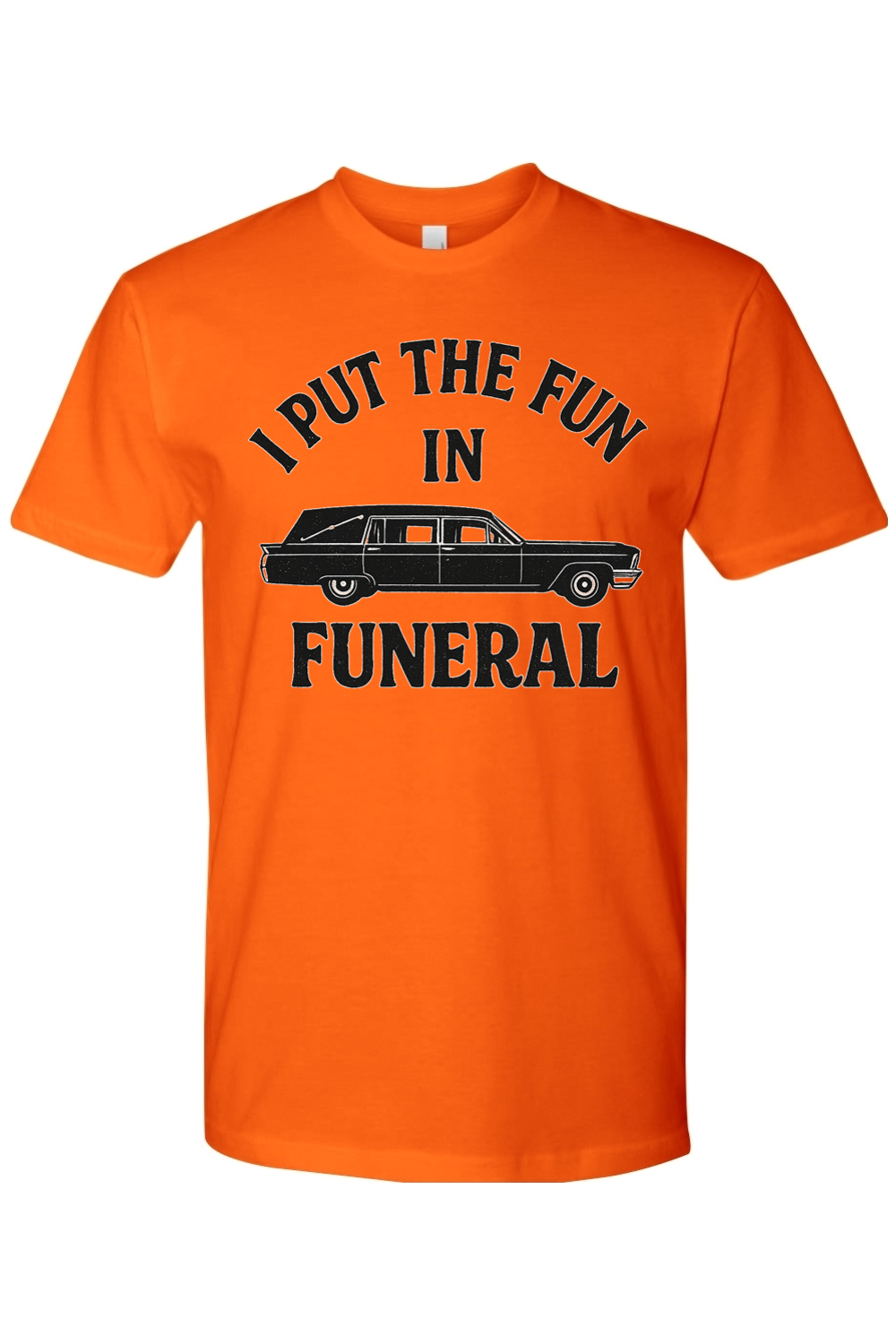 Fun in Funeral T-Shirt