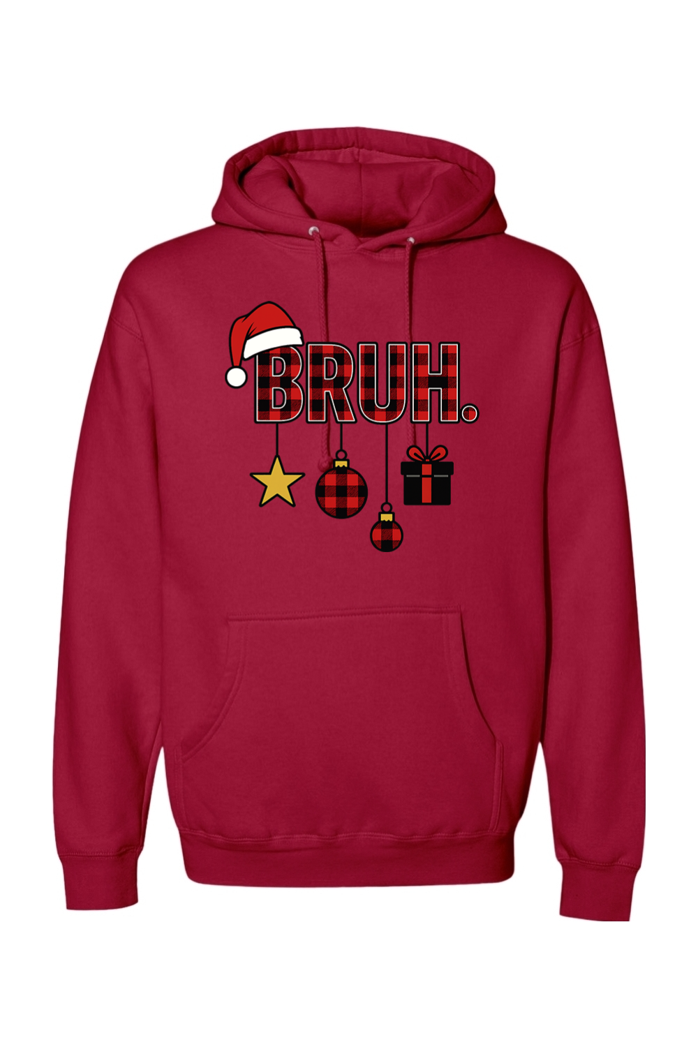 Red Christmas hoodie with "BRUH." text in plaid with ornaments dangling from the letters and a Santa hat on the letter B funny holiday humor long sleeve hooded sweatshirt