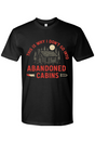 Abandoned Cabins T-Shirt